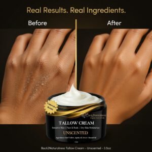 Back2Naturalness Before and After Dry Skin Moisturizer Tallow cream